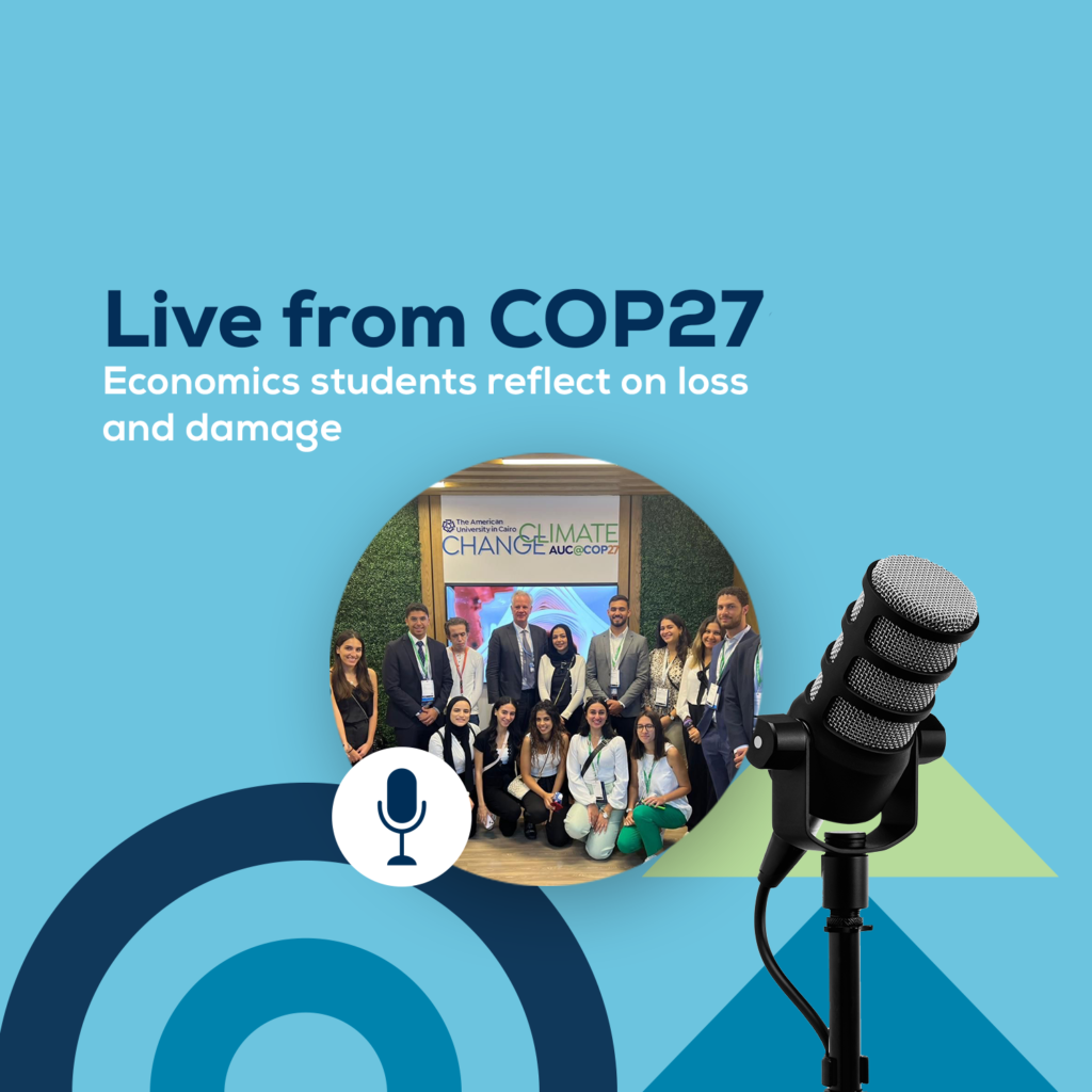 [Podcast] Live from COP27: Economics students reflect on loss and damage