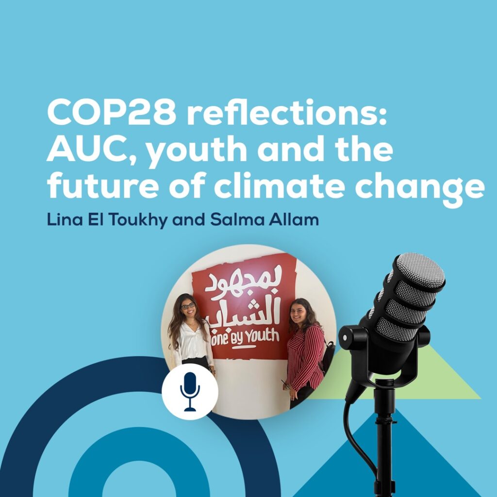[Podcast] COP28: AUC, youth and the future of climate change